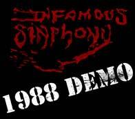 Infamous Sinphony : 1988 Demo Infamous Sinphony : 1988 Demo